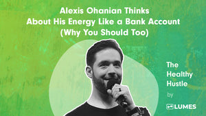 Alexis Ohanian Thinks About His Energy Like a Bank Account (Why You Should Too)